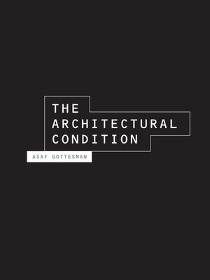 cover image of The Architectural Condition